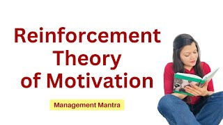 Reinforcement theory of motivation organisational behaviour OB reinforcement theory mba bba [upl. by Enrahs]