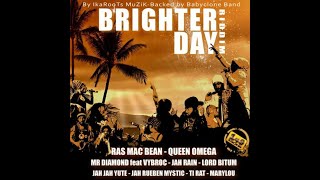 Brighter Day Riddim Mix 2010 Ras Mac Bean Queen Omega Jah Jah Yute Jah Rain x Drop Di Riddim [upl. by Ambrosio]