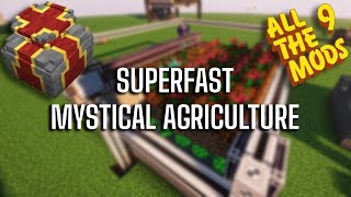 Superfast Mystical Agriculture Farm Setups  ATM9 [upl. by Hevak]