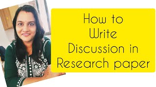 How to write discussion section of research paper  discussion in research paper  Fast publication [upl. by Ledua]