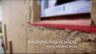 ROXUL Mineral Wool  Madrona Passive House [upl. by Snilloc]