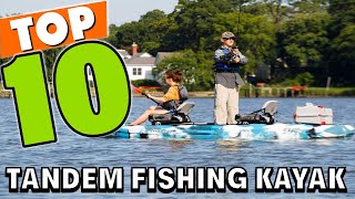 Best Tandem Fishing Kayak In 2024  Top 10 Tandem Fishing Kayaks Review [upl. by Ydnak]