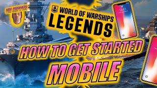 World of Warships Legends on Mobile  How to get Started on AndroidiOS [upl. by Eelyram794]