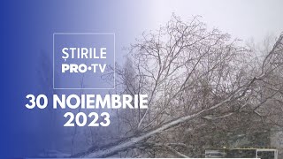 Știrile PRO TV  30 Noiembrie 2023 [upl. by Aramak80]