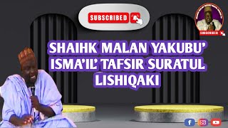 SHAIHK MALAN YAKUBU ISMAIL TAFSIR SURATUL  LISHIQAKI [upl. by Ajed]