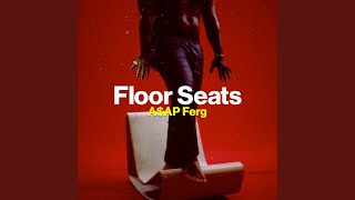 Floor Seats [upl. by Trilbie]