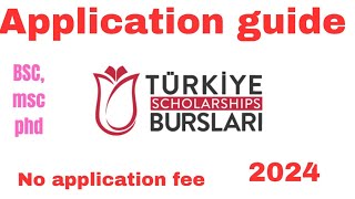 HOW TO APPLY FOR THE GOVERNMENT OF TURKEY SCHOLARSHIP 2024 A STEP BY STEP GUIDE Turkiye burslari [upl. by Rehpotirhc]