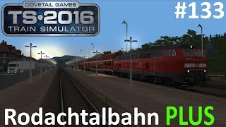 Lets Play Train Simulator 2016 133  Die Er­kun­dungs­fahrt 4  BR 218  Rodachtalbahn Plus [upl. by Lavelle248]