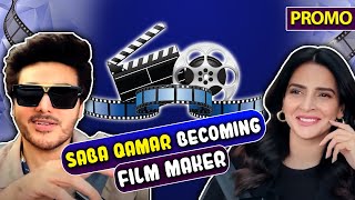 Saba Qamar Become Film Maker  Lo Kar Lo Baat  Saba Qamar  Ahsan Khan  Promo [upl. by Huberto]