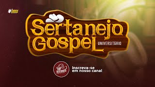 SERTANEJO GOSPEL UNIVERSITÁRIO ATUALIZADO 2022  Gerou Design [upl. by Suzanne]