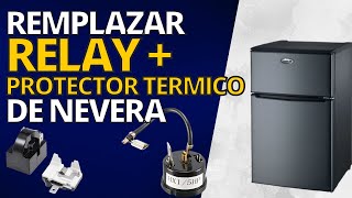 COMO CAMBIAR RELAY PTC RELE y PROTECTOR TÉRMICO de un REFRIGERADOR o NEVERA EJECUTIVA [upl. by Enale]