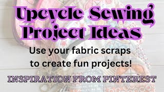 Upcycle Sewing Project Ideas [upl. by Ramel]