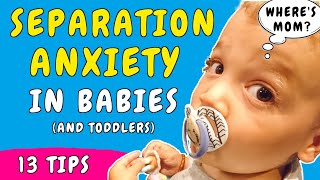 How to deal with Separation Anxiety in Babies amp Toddler  Signs of Separation Anxiety and what to do [upl. by Yanrahc200]