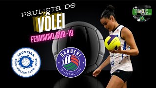 PAULISTA DE VÔLEI FEM SUB19  SEMIFINAL  LOUVEIRA X BARUERI [upl. by Carlstrom]