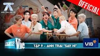 Anh Trai Say Hi Tập 9 Hội anh em  hội kịch liên tục hội ngộ vô số anh trai đánh mất nụ hôn đầu [upl. by Mauldon583]