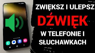 JAK W 1 MINUTĘ ZWIĘKSZYĆ I ULEPSZYĆ DŹWIĘK W TELEFONIE I SŁUCHAWKACH [upl. by Inej155]