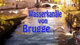 Städtereisen in die ältesten Städte Europas  Brugge Belgien Wasserkanale Full HD [upl. by Alberik]