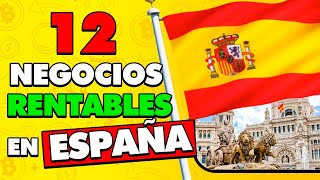 ✅ 12 Ideas de NEGOCIOS RENTABLES en ESPAÑA con Poco Dinero 🤑 [upl. by Asusej239]