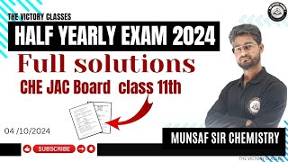 Class 11 Chemistry  JAC Board Class 11th SA 1 Exam 2024  Half Yearly Exam 2024 [upl. by Anatak537]