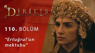 Diriliş Ertuğrul 110 Bölüm  Ertuğrulun mektubu [upl. by Eelessej]