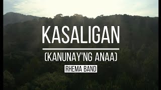 Kasaligan Kanunayng Anaa  Rhema Band  Lyric video [upl. by Apgar]