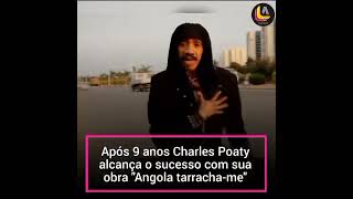 9 anos depois Viraliza a música Angola Me Tarracha de Charles Poaty viralvideo shorts reels [upl. by Aihsemot]