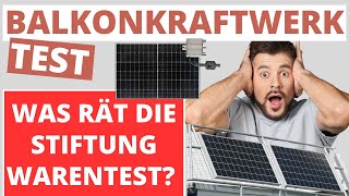 Balkonkraftwerk Test Ergebnisse der Stiftung Warentest sind beunruhigend [upl. by Einner]