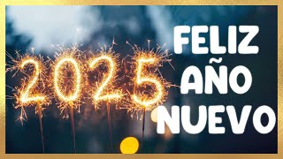 🥂🎇 FELIZ AÑO NUEVO 2025 🎇🥂 Mensaje con mi mejores deseos [upl. by Ahseinaj]