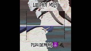 FREE LOOP KIT “PLUG DEMONS” TYPE NVSCVR X MEXIKODRO X KADAMI X STOOPIDXOOL LOOPSSTEMS [upl. by Aramal847]