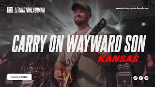 Carry on Wayward Son Kansas  Lexington Lab Band [upl. by Diana]