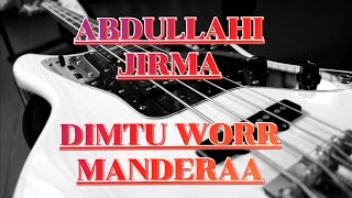 ABDULLAHI JIRMA BORANA SONG  DIMTU WORR MADERAA [upl. by Hudgens]