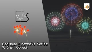 Blender Lets Launch Fireworks with Geometry Nodes Ep7 Shell Object [upl. by Hadwyn733]