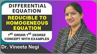 Reducible to Homogeneous Differential Equation Concept with Examples  Diffential Equations [upl. by Lybis]