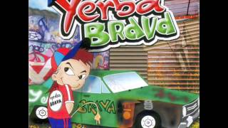 Yerba Brava  Miralo [upl. by Erdnael]