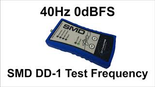 40Hz 0dBFS Test Frequency SMD DD1 Distortion Detector 40hz [upl. by Buffum]