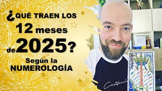 🔮✨QUÉ TRAEN para ti los 12 meses del 2025 según la numerología [upl. by Lamraj]