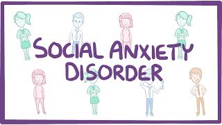 Social Anxiety Disorder  causes symptoms diagnosis treatment pathology [upl. by Lrig]