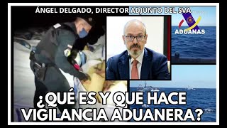 ¿Qué es y qué hace Vigilancia AduaneraEntrevista al Director Adjuntoimágenes inéditas Aduanas SVA [upl. by Petr]