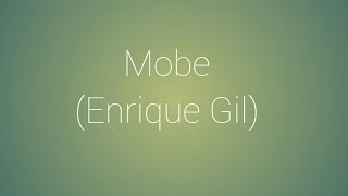 MobeEnrique Gil Lyrics [upl. by Eyeleen]