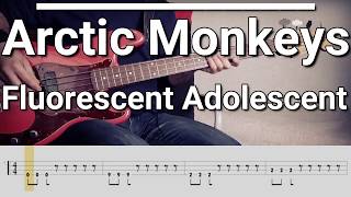 Arctic Monkeys  Fluorescent Adolescent Bass Cover Tabs [upl. by Grand]