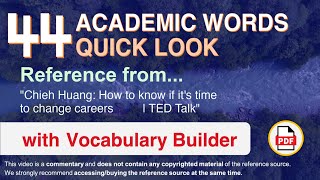 44 Academic Words Quick Look Ref from quotChieh Huang How to know if its time to change careers TEDquot [upl. by Amlas582]