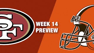 49ers vs Browns Preview Week 14  NFL [upl. by Oirramaj]