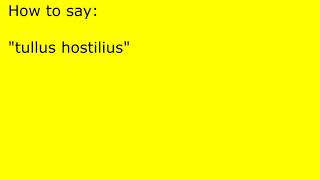 How to pronounce tullus hostilius [upl. by Avivah467]