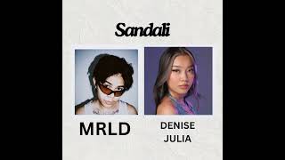 MRLD  Sandali feat Denise Julia Remix [upl. by Dlnaod237]