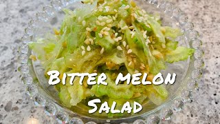 Simple Chinese White Bitter Melon Salad Recipe 苦瓜  FullHappyBelly salad [upl. by Darci386]