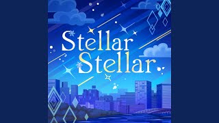 Stellar Stellar GAME Version [upl. by Harp]