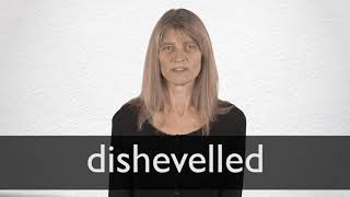 How to pronounce DISHEVELLED in British English [upl. by Mathia]