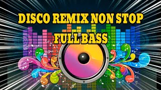 Disco Remix Enak Buat Goyang atau Olah Raga pagi Full Bass  Music Nonstop [upl. by Herby]