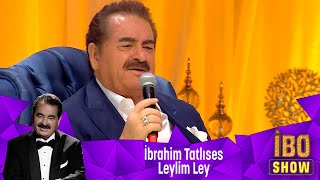 İbrahim Tatlıses  LEYLİM LEY [upl. by Lainey]