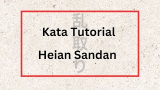 Heian Sandan  Kata Tutorial [upl. by Ahsiri]